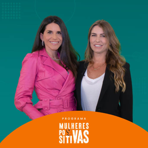 Programa Mulheres Positivas com Renata Vieira
