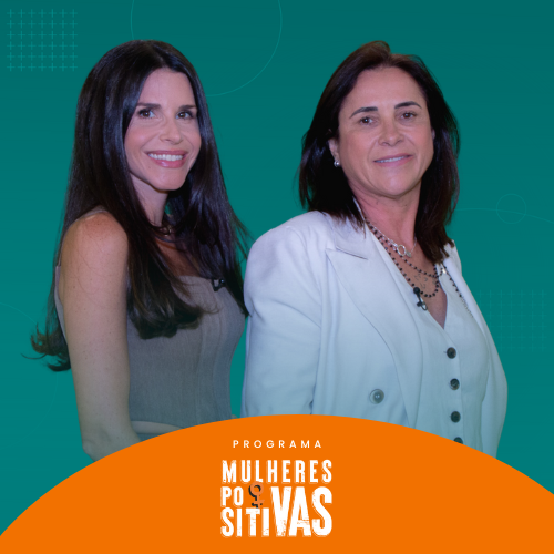 Programa Mulheres Positivas com Ivalda Aleixo
