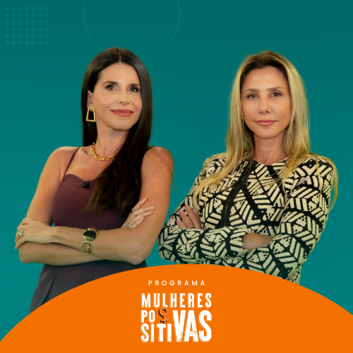 Programa Mulheres Positivas com Karina Oliva