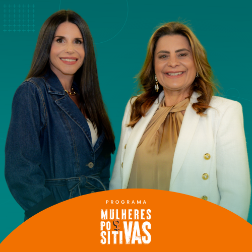 Programa Mulheres Positivas com Carla Sarni