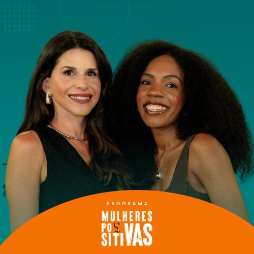 Programa Mulheres Positivas com Mariana da Grana