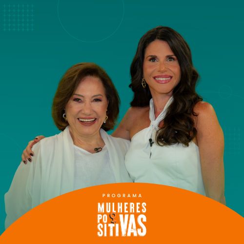 Programa Mulheres Positivas Albertina Takiuti