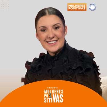 Mulheres Positivas no Fala Brasil – Episódio 49